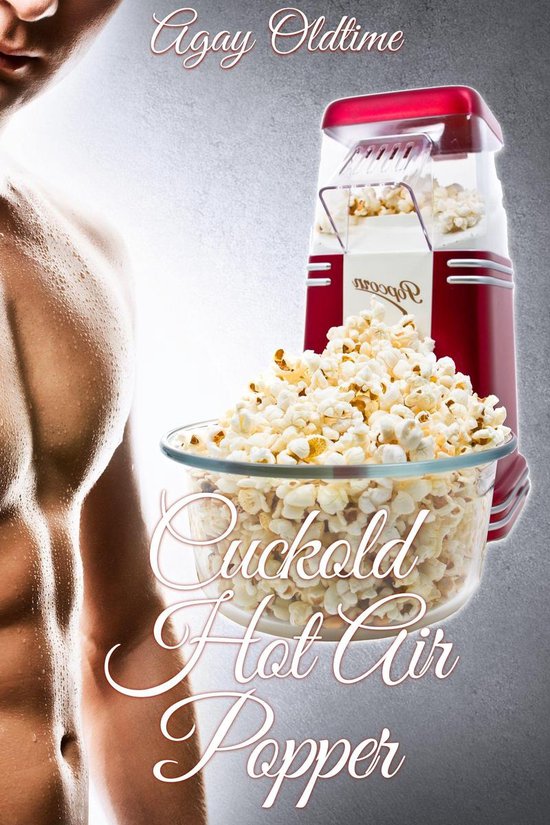 Cuckold Hot Air Popper - cover