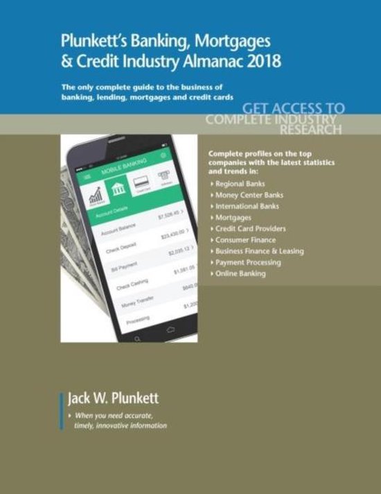 Plunkett's Banking, Mortgages & Credit Industry Almanac 2018