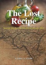 The Lost Recipe - Secret Dishes of Mediterranean Diet