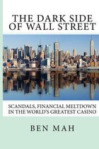 The Dark Side of Wall Street