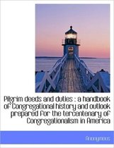 Pilgrim Deeds and Duties