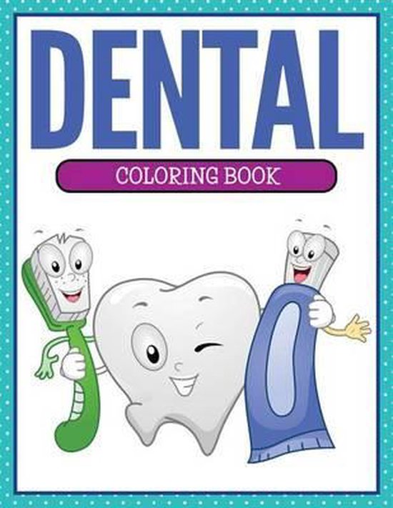 Dental Coloring Book, Speedy Publishing Llc 9781681853154 Boeken