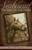 Seabiscuit, the Rest of the Story