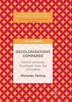 Cambridge Imperial and Post-Colonial Studies- Decolonisations Compared