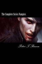 The Complete Series Vampire.