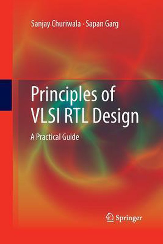 Principles of VLSI Rtl Design: A Practical Guide - cover