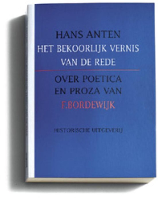 Cover van het boek 'Het bekoorlijk vernis van de rede / druk 1' van Hans Anten