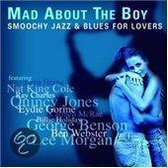 Mad About The Boy: Smoochy Jazz & Blues for lovers