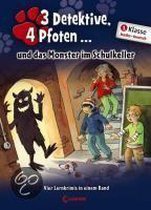 Drei Detektive, vier Pfoten und das Monster im Schulkeller