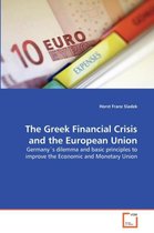 The Greek Financial Crisis and the European Union
