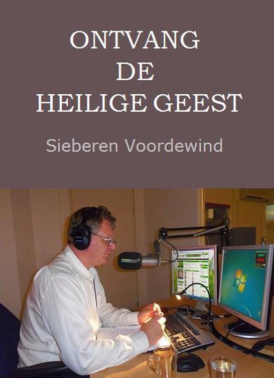ONTVANG DE HEILIGE GEEST - Sieberen Voordewind | 