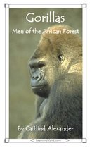 15-Minute Animals - Gorillas: Men of the African Forest