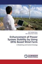 Enhancement of Power System Stability by Using DFIG Based Wind Farm