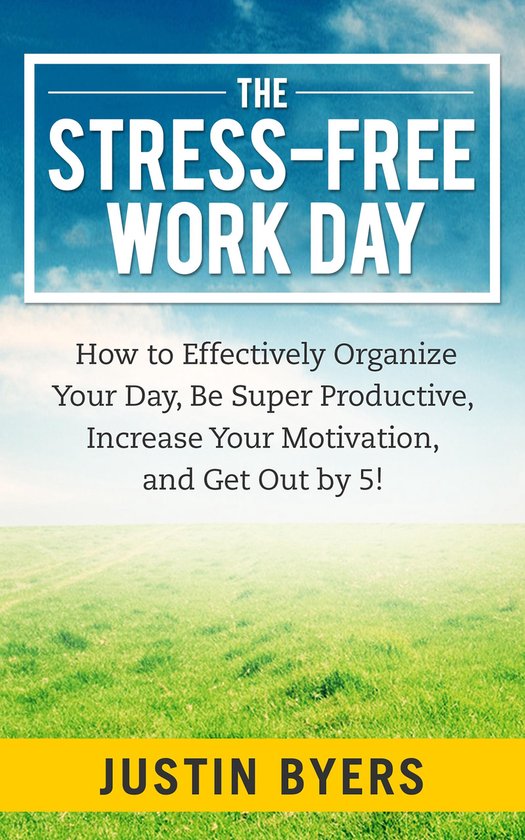 The Stress-Free Work Day - cover
