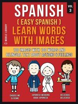 Foreign Language Learning Guides - Spanish ( Easy Spanish ) Learn Words With Images (Vol 3)