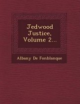Jedwood Justice, Volume 2...