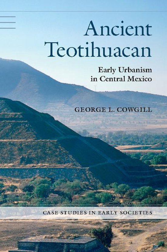 Case Studies in Early Societies - Ancient Teotihuacan - cover