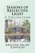 Seasons of Reflective Light