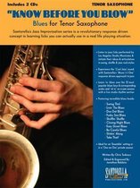 Know Before You Blow - Blues for Tenor Saxophone