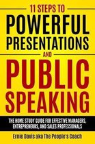 11 Steps to Powerful Presentations and Public Speaking