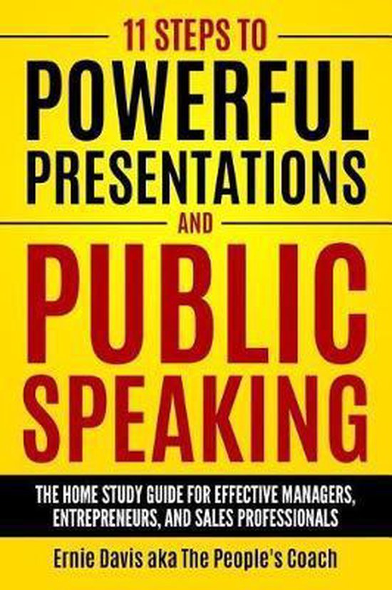 11 Steps to Powerful Presentations and Public Speaking - cover