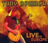 Live in Europe von Tony Spinner