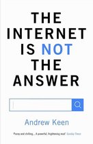 Internet Is Not The Answer