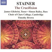 James Gilchrist, Simon Bailey, Choir Of Clare College Cambridge, Timothy Brown - Stainer: The Crucifixion (CD)
