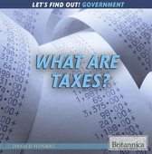 Let's Find Out! Government - What Are Taxes?