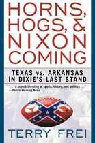 Horns, Hogs, and Nixon Coming