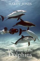 The Voice of the Dolphins