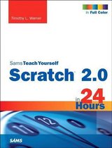 Scratch 2.0 Sams Teach Yourself in 24 Hours