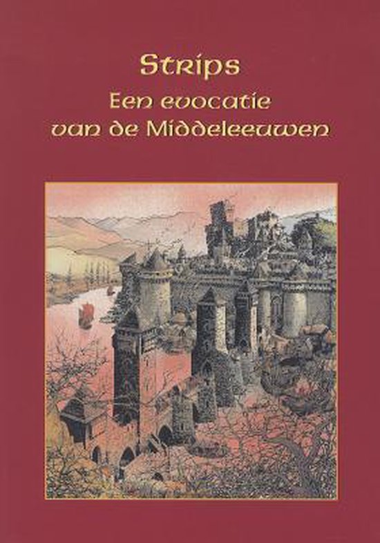 Cover van het boek 'Strips : een evocatie van de Middeleeuwen' van P. Verstappen