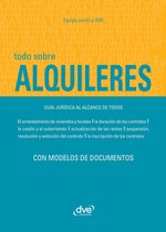 Todo sobre alquileres. Guía jurídica al alcance de todos