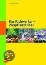 Der Fachwerker - Zierpflanzenbau