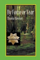 By Force or Fear