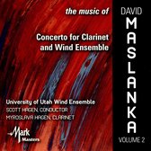 Music of David Maslanka, Vol. 2: Concerto for Clarinet ans Wind Ensemble