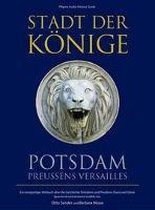 Stadt der Könige - Potsdam, Preußens Versailles. CD