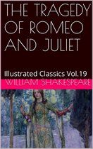 Illustrated Classics 19 - THE TRAGEDY OF ROMEO AND JULIET