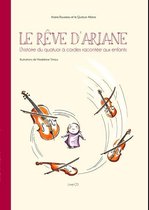 Quatuor Alfama & Ariane Rousseau - Le Reve D'ariane (CD)