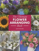 The Ultimate Flower Arranging Book