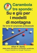 Carambola Tre Sponde - Su E Gi� Per I Modelli Di Montagna: Dai Tornei Di Campionato Professionale