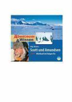 Abenteuer & Wissen. Scott und Amundsen