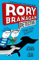 Rory Branagan (Detective) 2 - The Dog Squad (Rory Branagan (Detective), Book 2)