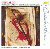 Gesualdo - Madrigals and Motets from Renaissance Naples