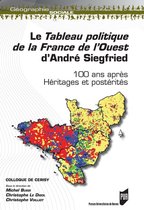 Géographie sociale - Le Tableau politique de la France de l'Ouest d'André Siegfried