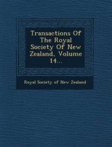 Transactions of the Royal Society of New Zealand, Volume 14...
