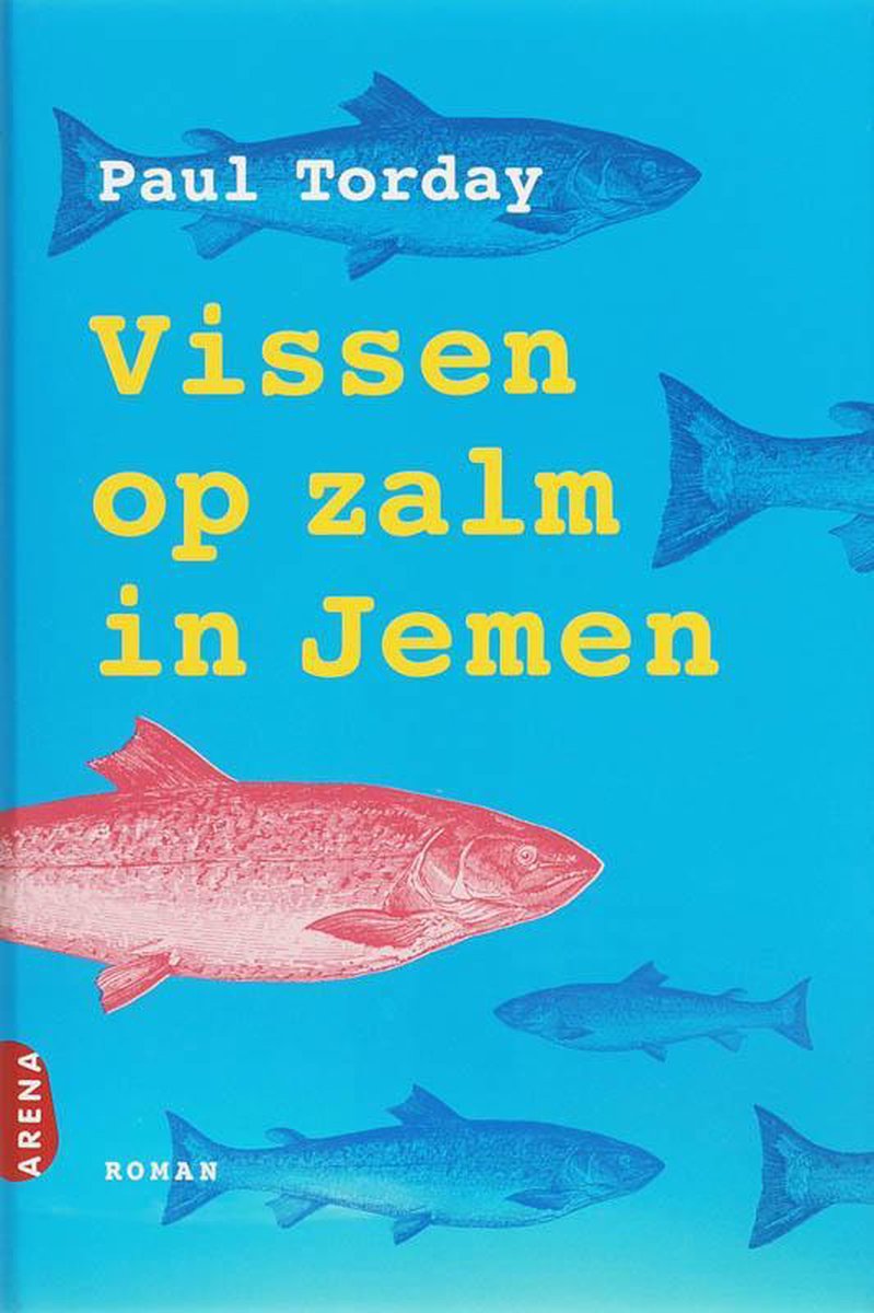 Vissen Op Zalm In Jemen - Paul Torday