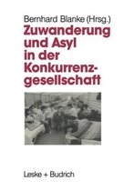 Zuwanderung Und Asyl in Der Konkurrenzgesellschaft