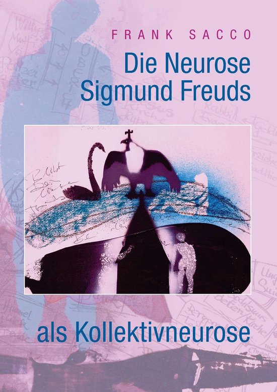 Die Neurose Sigmund Freuds als Kollektivneurose - cover
